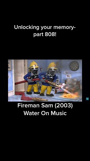 Unlocking Your Memory with Fireman Sam (2003) Song