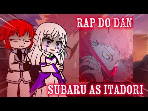 [Re zero] reagindo ao rap de jujutsu cypher do dan parte do itadori subaru as itadori