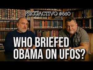 It's possible President Barack Obama was briefed on UFOs by UAPTF's Jay Stratton - Psicoactivo #860