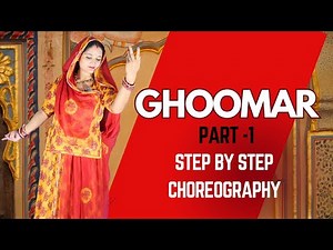 GHOOMAR | PART-1 | Step by Step choreography | Rajasthani Dance tutorial