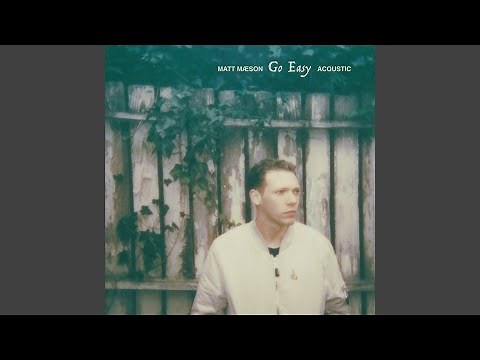 Go Easy (Acoustic)