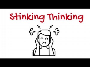 What is Stinking Thinking? How Our Thoughts Determine How We Feel?