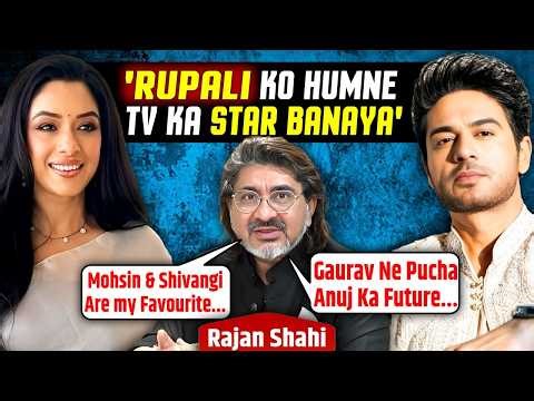 Rajan Shahi Exclusive: The Truth Behind Actor Conflicts on Sets & Anupamaa's Future | Rupali Gaurav