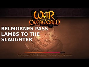 War for the Overworld Level 9 Belmornes Pass - Lambs to the Slaughter