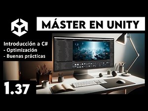 Máster UNITY: Optimización y buenas prácticas