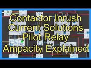 Contactor Inrush Current Solutions Pilot Relay Ampacity Explained