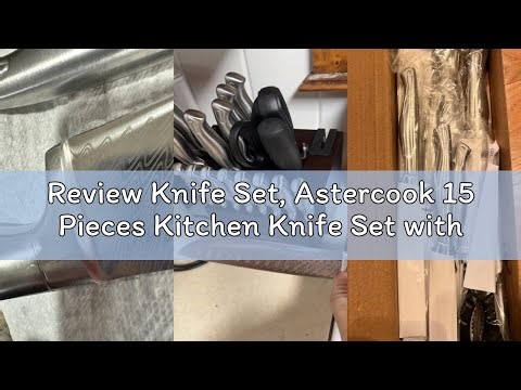 Review Knife Set, Astercook 15 Pieces Kitchen Knife Set with Built-in Sharpener, German Stainless St