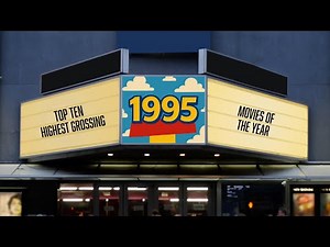 1995: The Top Ten Highest Grossing Movies Of The Year