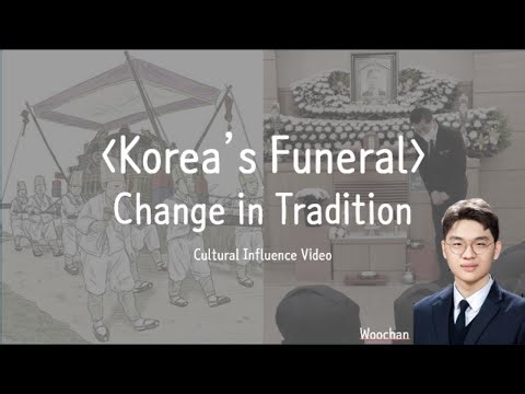 Korea's Funeral - Change in Tradition