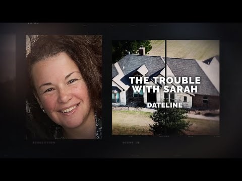 Dateline Episode Trailer: The Trouble with Sarah | Dateline NBC