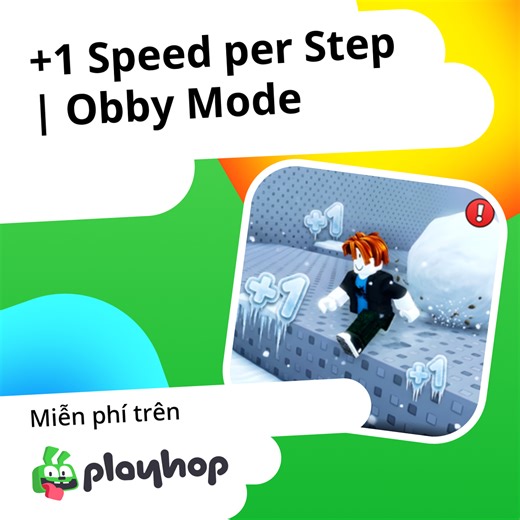 1 Speed per Step | Obby Mode: Chơi trực tuyến miễn phí trên Playhop