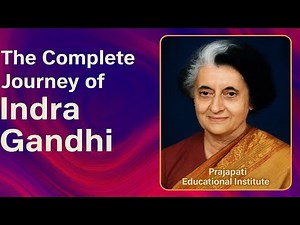 The Complete Story of Indira Gandhi | Iron Lady of India