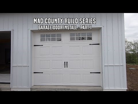 DIY Garage Door Installation with High Lift Kit | Part 1