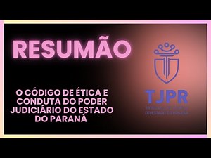 Código de Ética e Conduta do Poder Judiciário do Estado do Paraná