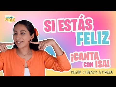 Canta Con Isa | Si estás Feliz | Canción Infantil | Aprende Peque