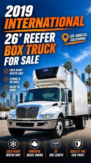 2019 international 26' reefer box truck in Los Angeles California for sale