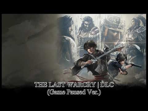 Dynasty Warriors: ORIGINS DLC BGM | THE LAST WARCRY | Game Paused Ver.