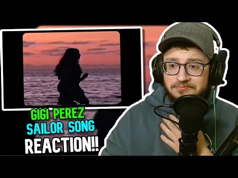 LOVE SONG OF THE YEAR!?! Sailor Song - Gigi Perez