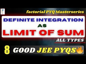 Definite Integration as Limit of Sum 🔥 | Complete MASTERCLASS | JEE Mains PYQs