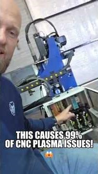 99% of CNC Plasma Table Problems Start WHERE??? You’ll Be Shocked.