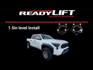 2024 Tacoma Ready Lift 1.5 level install