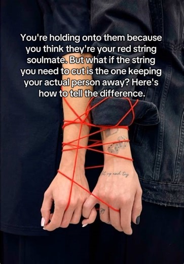They say there’s a red string connecting you to your soulmate. But sometimes… you have to cut the string to find them. When you’re heartbroken, the story is comforting: “Maybe we just need more time.” “Maybe the universe is testing us.” “Maybe this pain means it’s fate.” But here’s what no one tells you: Sometimes the string isn’t connecting you to your soulmate - it’s tying you to your lesson. Not every deep connection is meant to last forever. Some people come into your life to: • Reveal your 