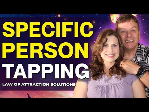 Attract A Specific Person With Shamanic Tapping And Release - EFT Meditation