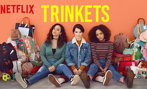 Trinkets (2019- ) - Filmonizirani