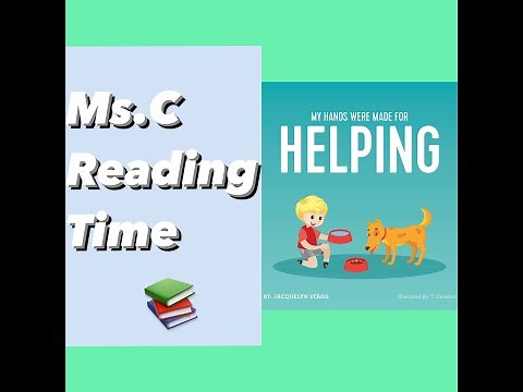 Kids Book Read Aloud - “My Hands Were Made For Helping” By Jacquelyn Stagg