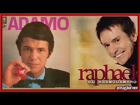 ADAMO Y RAPHAEL GRANDRES EXITOS DE SIEMPRE