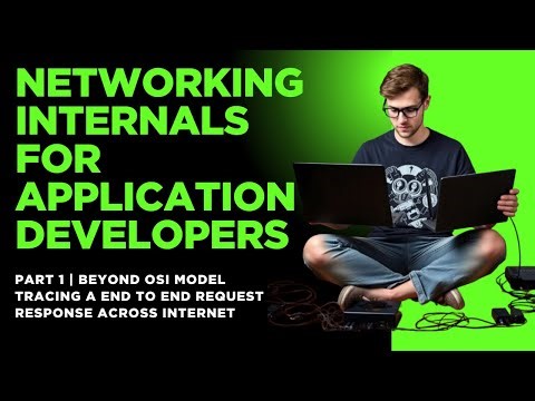 Networking for Application Developer | Part 1 | Beyond OSI Layer | With real life use cases
