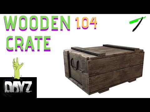 DayZ 1.04 🧟‍♂️ Wooden Crate (Best Hidden Storage)🛢 PS4 Xbox PC