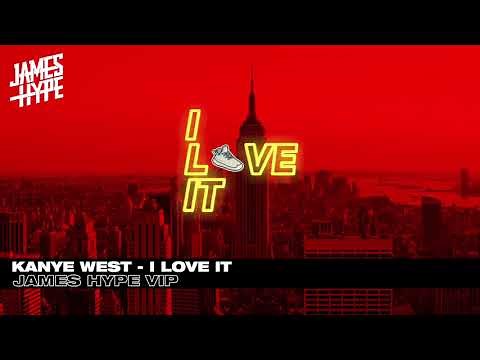 Kanye West & Lil Pump - I Love It - James Hype Remix
