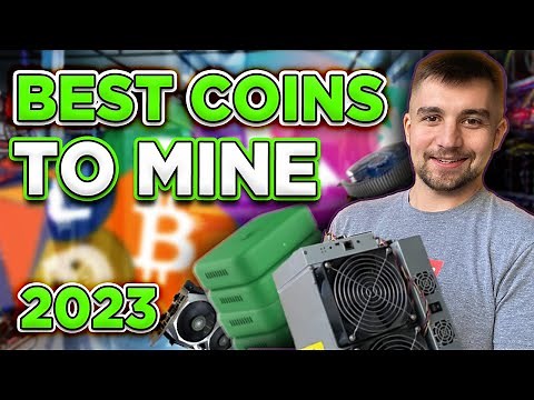 The BEST Coins to Mine in 2023!