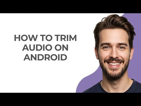 How To Trim Audio On Android - GUIDE!