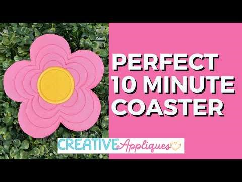 Perfect 10 Minute In the Hoop Coaster for Beginners Flower coaster ITH