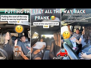 Putting The Seat All The Way Back Prank - TikTok Compilation