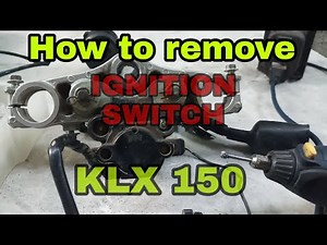 How to remove ignition switch | Kawasaki KLX 150