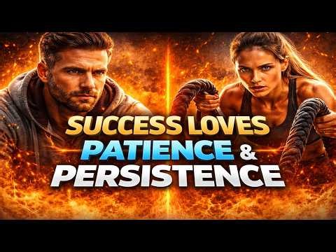 Success Loves Patience & Persistence 🔥 | Unstoppable Motivation