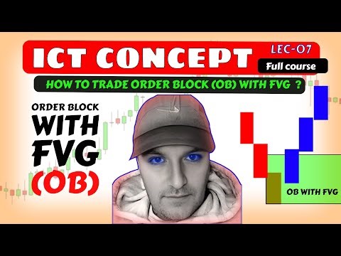 What is Order Block With FVG ? How To Trade Order Block With FVG ? Order Block With FVG
