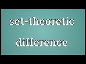 Set-theoretic difference Meaning