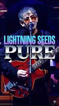 THE LIGHTNING SEEDS: PURE (feat. The Royal Liverpool Philharmonic) ⚡️