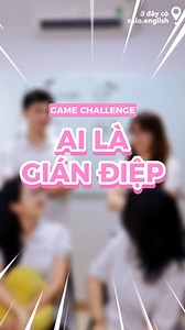 GAME CHALLENGE: AI LÀ GIÁN ĐIỆP #xaloenglish #chanchua | Xa Lộ English