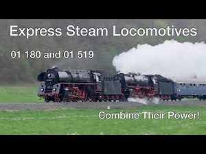 German Steam Locomotives 01 180 and 01 519 on 30 April 2022