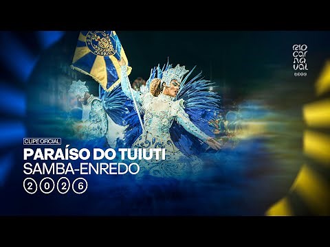 PARAÍSO DO TUIUTI 2026 - CLIPE OFICIAL RIO CARNAVAL