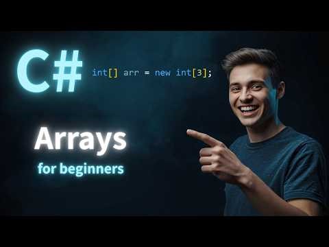 C# Arrays Explained for Beginners