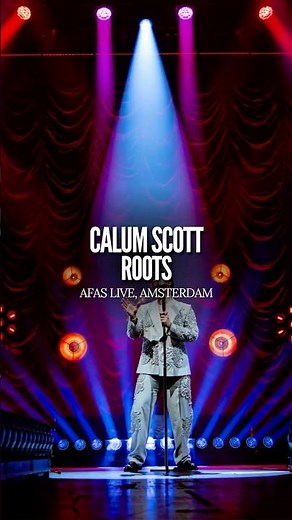 Calum Scott - Roots | AFAS Live, Amsterdam