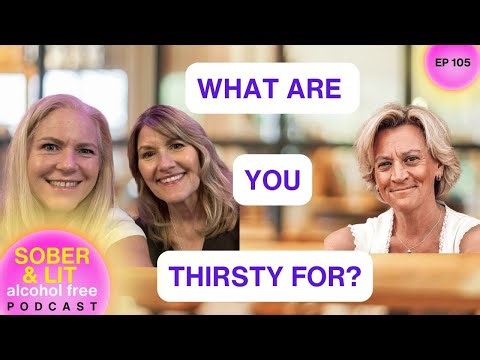 What Are You Thirsty For? Rethinking Drinking with Anna Donaghey / EP 105