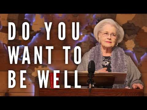 Do You Want to Be Well