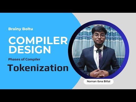 Tokenization | Phases of Compiler | Compiler Design | Part 3 | Brainy Boltu